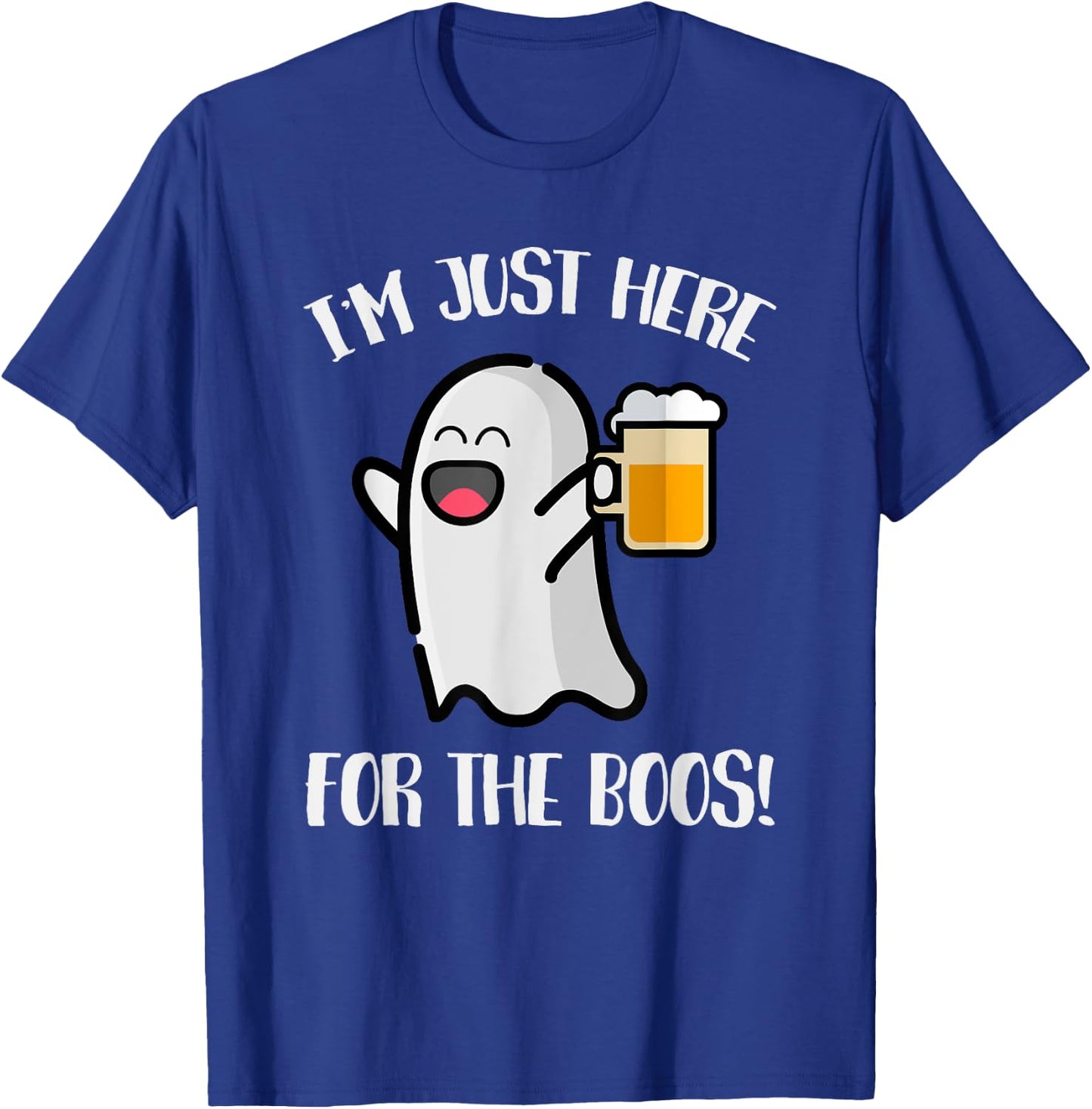 I'm Just Here For The Boos Funny Ghost Halloween T-Shirt - T-Shirt | Royal