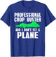Professional Crop Duster Funny Farting for Guys T-Shirt - T-Shirt | Royal