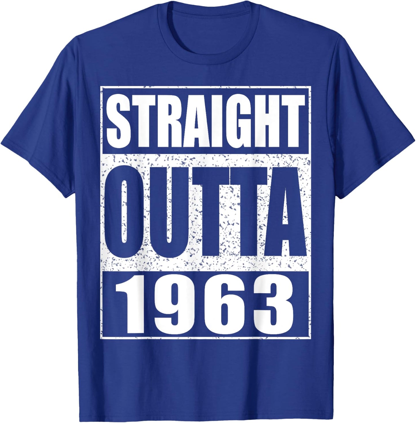 Straight Outta 1963 61st Birthday Shirt T-Shirt - T-Shirt | Royal