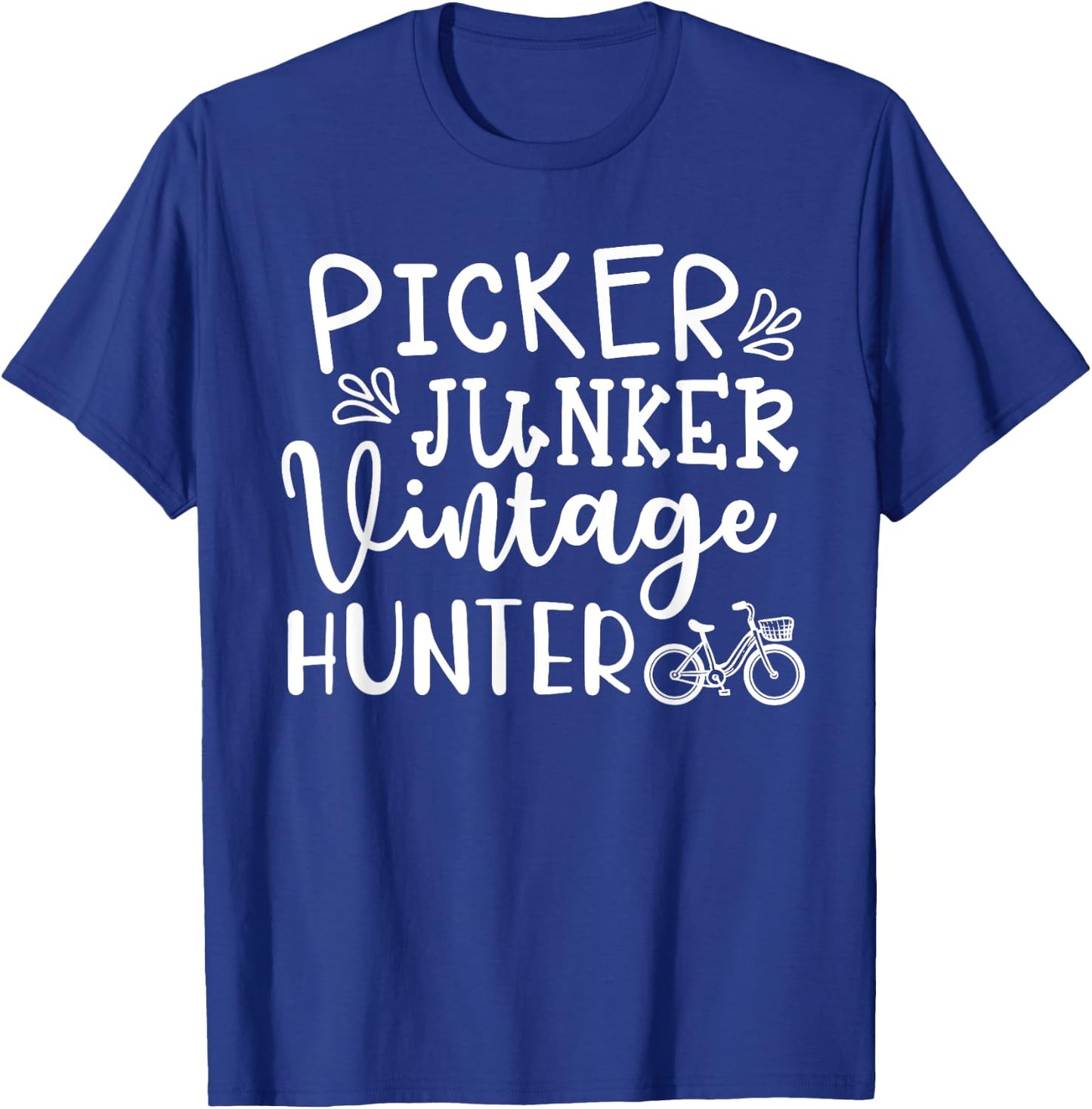 Picker Junker Vintage Hunter Thrift Southern Funny T-Shirt - T-Shirt | Royal