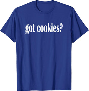 Got Cookies? I Love Cookies Classic Fit T Shirt T-Shirt - T-Shirt | Royal