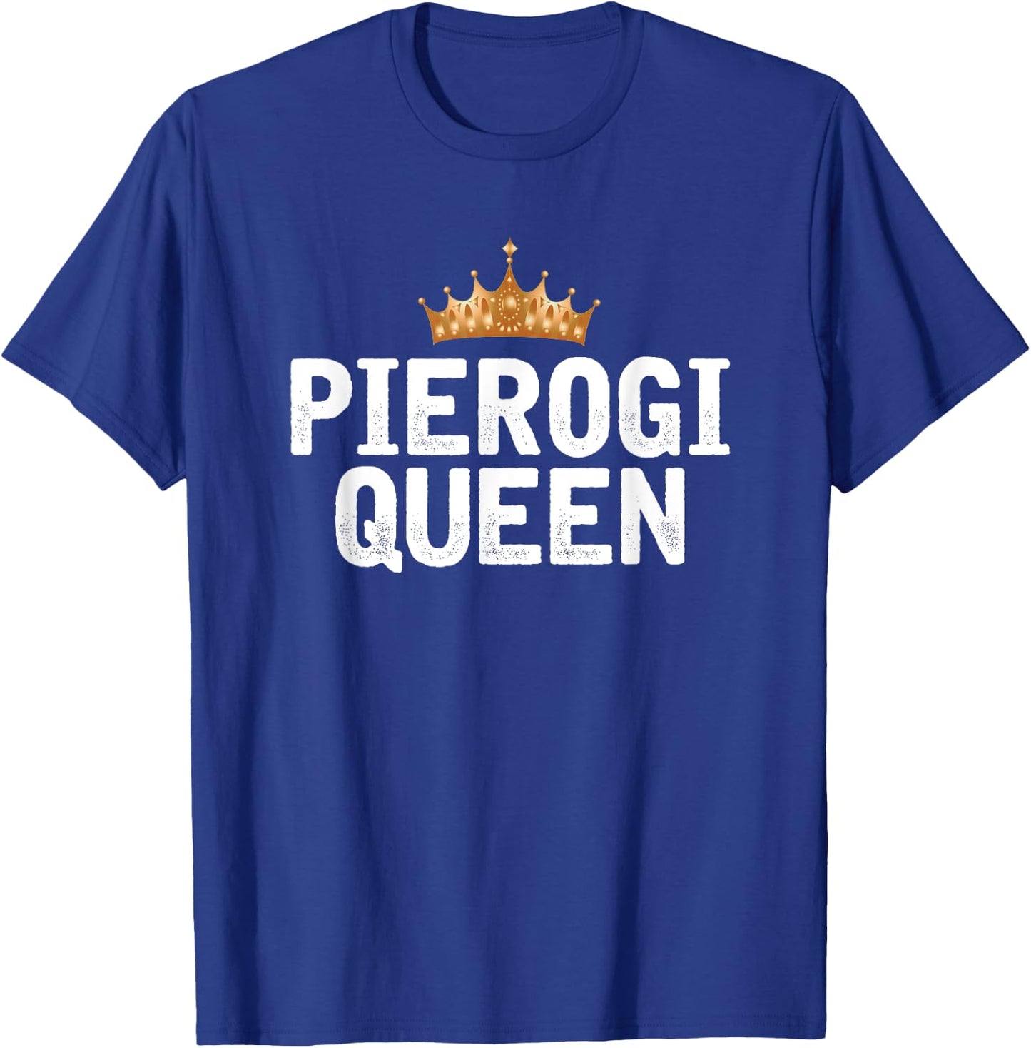 Pierogi Queen T-Shirt - T-Shirt | Royal