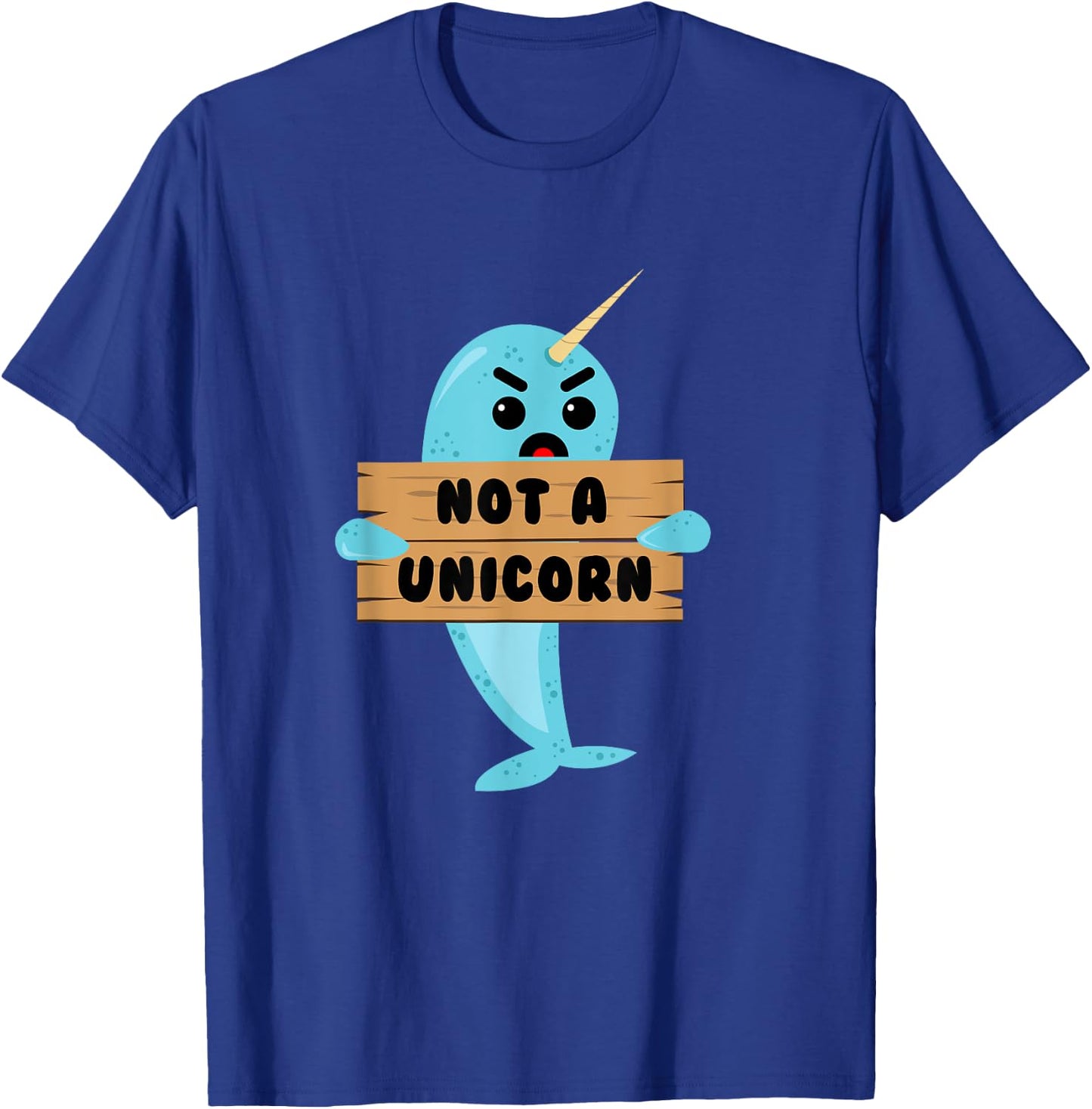 Not A Unicorn Narwhal T-Shirt - T-Shirt | Royal
