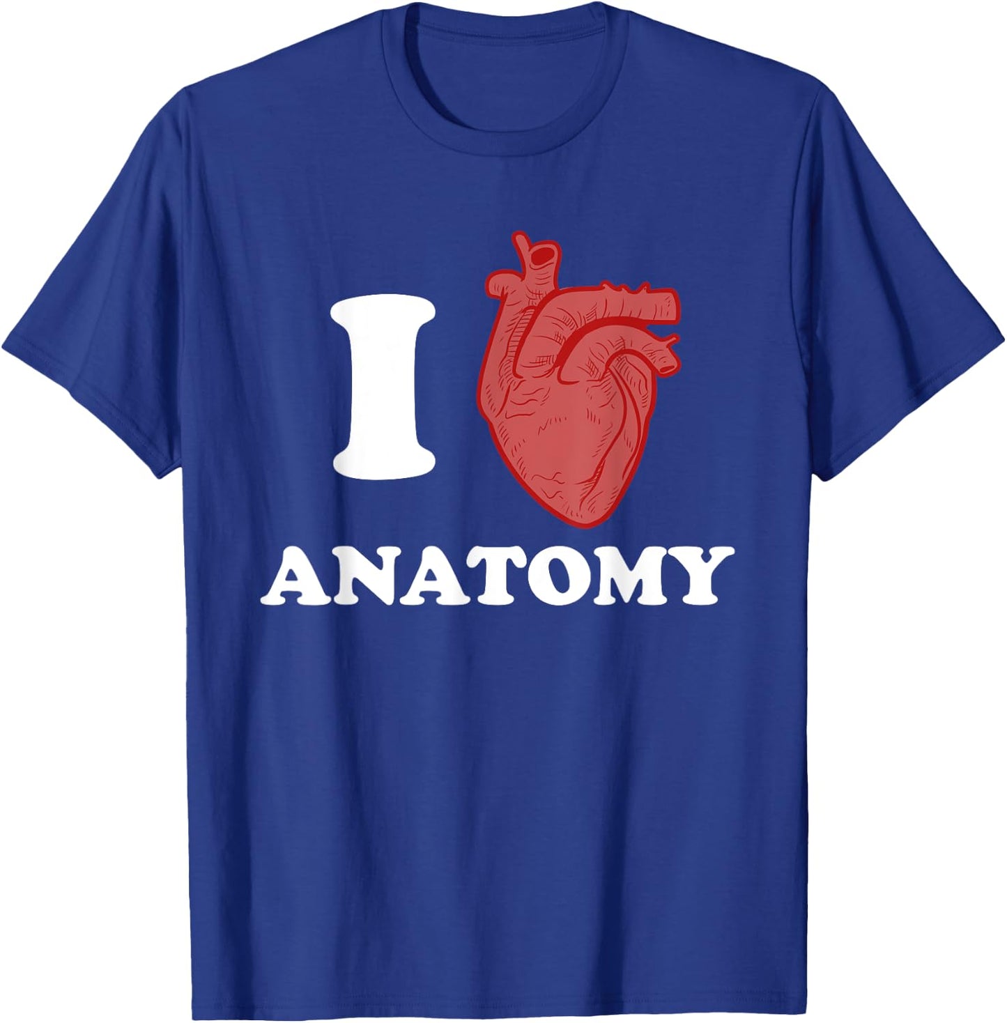 Anatomy Shirt for Anatomy Professors, Teachers, or Students T-Shirt - T-Shirt | Royal