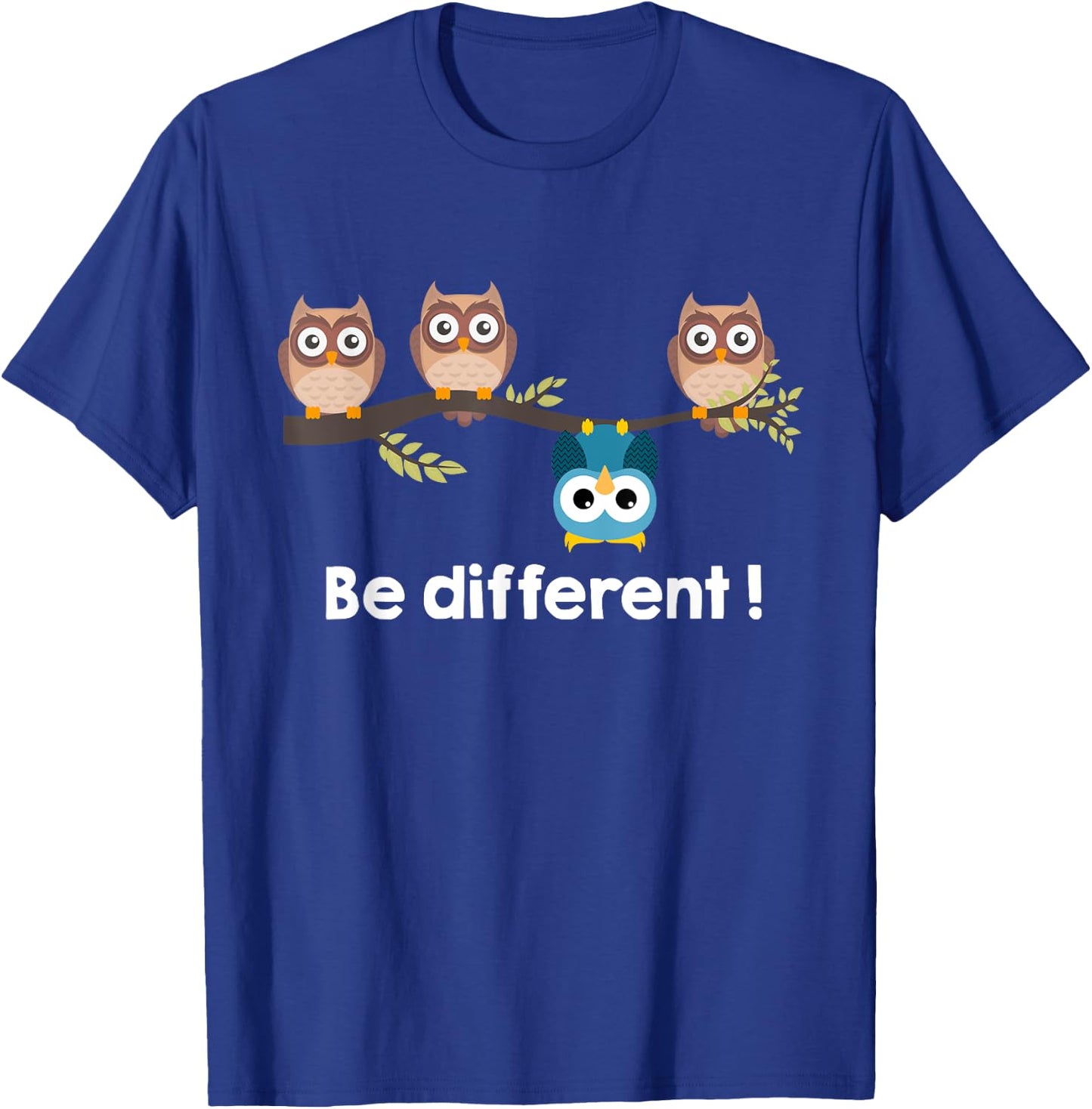Be different cute owls fun shirt bird owl saying Owl Gift T-Shirt - T-Shirt | Royal