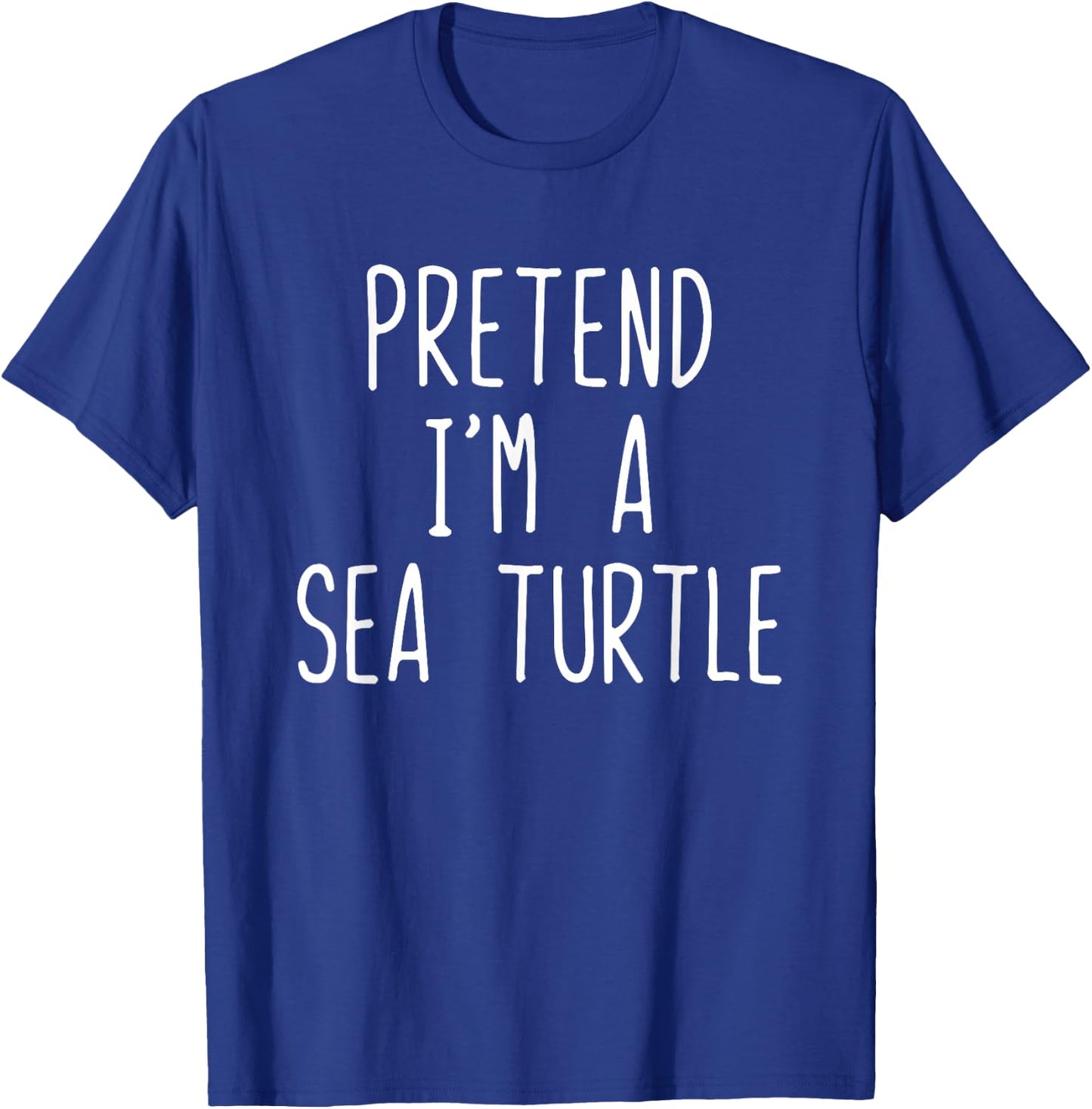 Pretend I'm A Sea Turtle Costume Halloween Lazy Adult Kids T-Shirt - T-Shirt | Royal