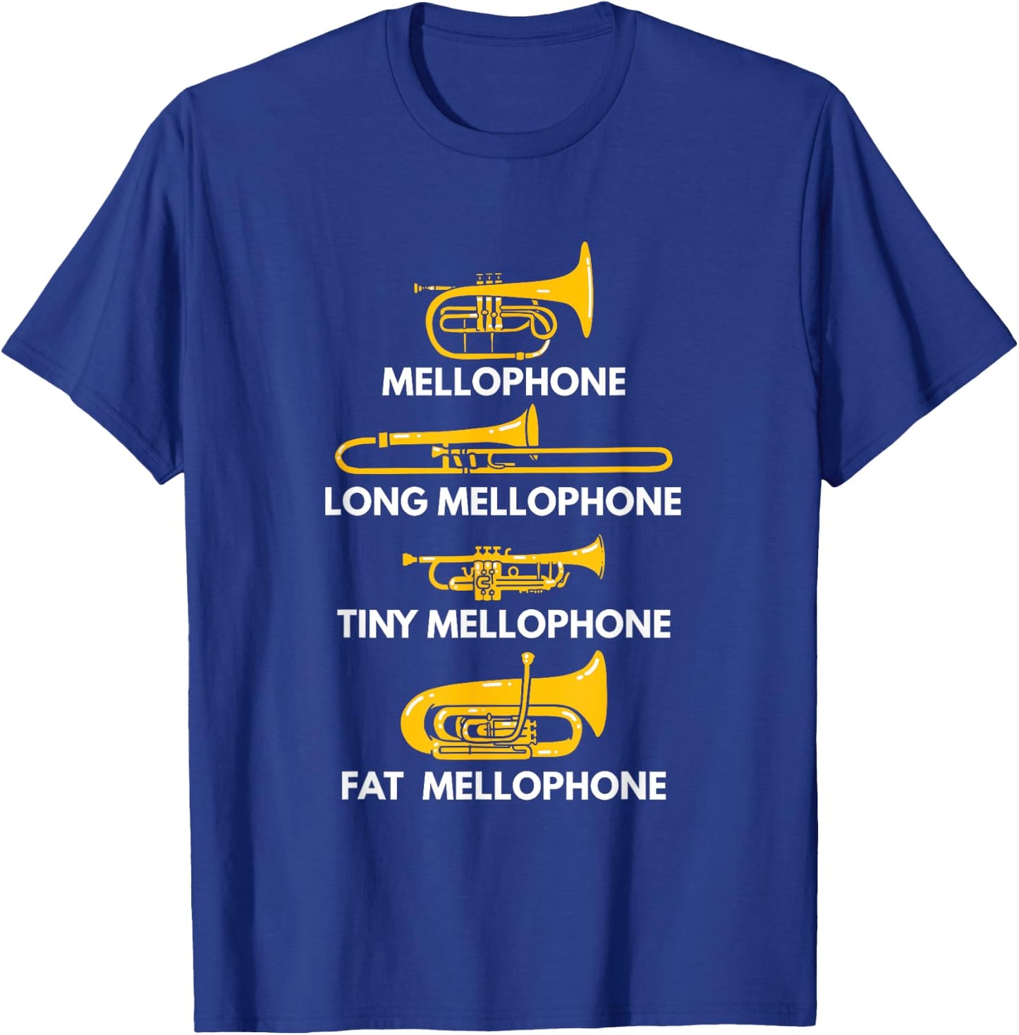 Mellophone Types of Mellophones Marching Band Mellophonist T-Shirt - T-Shirt | Royal
