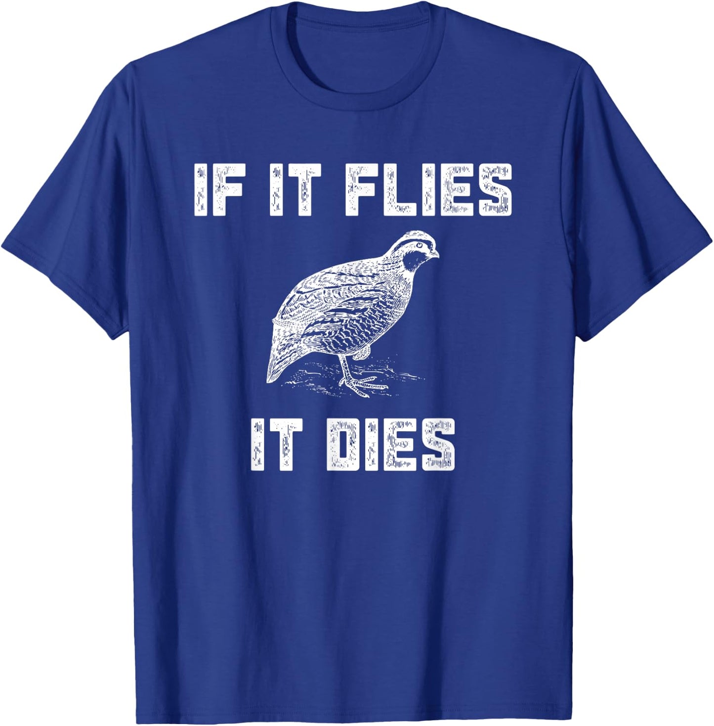 Funny Quail Hunting - Bobtail Hunter Gift T-Shirt - T-Shirt | Royal