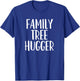 Genealogy, Genealogist, Family Historian, Family Tree Hugger T-Shirt - T-Shirt | Royal