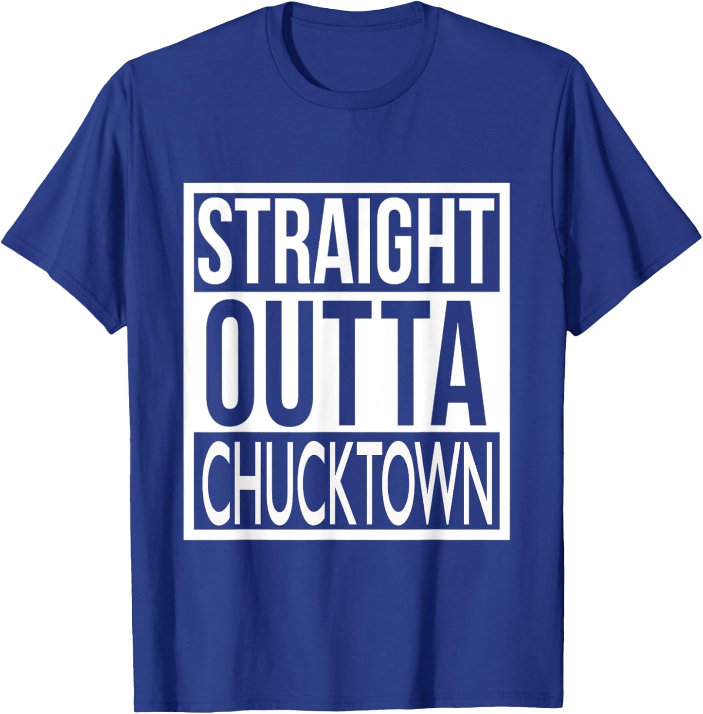 Straight Outta Chucktown Charleston, SC T-Shirt - T-Shirt | Royal