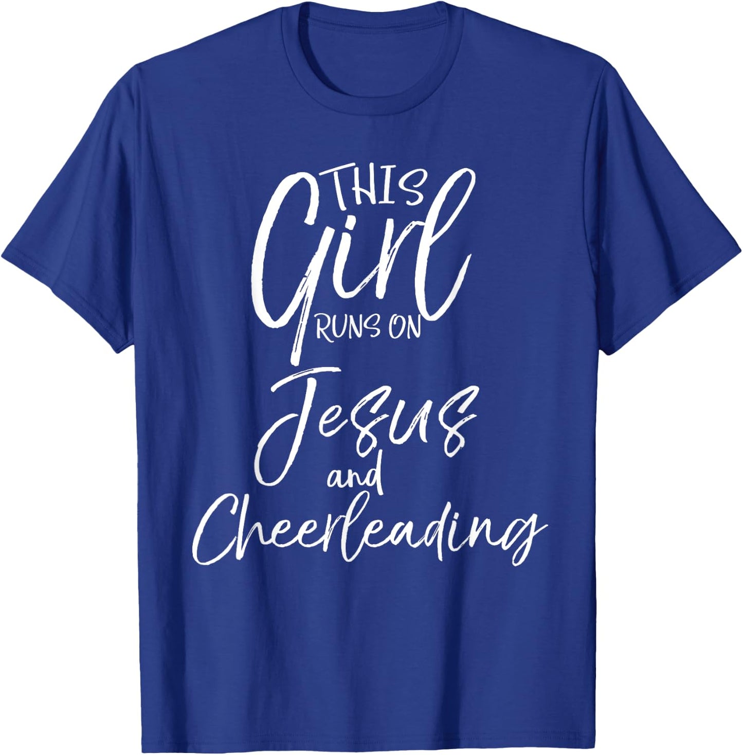 This Girl Runs on Jesus and Cheerleading Shirt Cute Cheer T-Shirt - T-Shirt | Royal