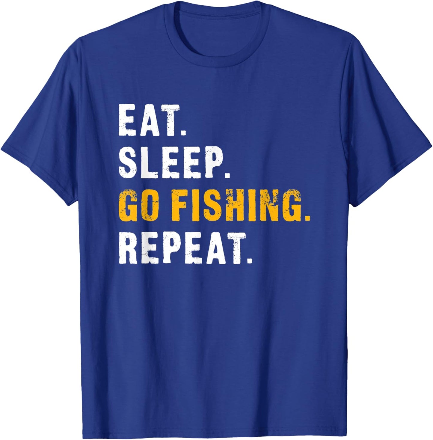 Eat Sleep Go Fishing Repeat T-Shirt - T-Shirt | Royal
