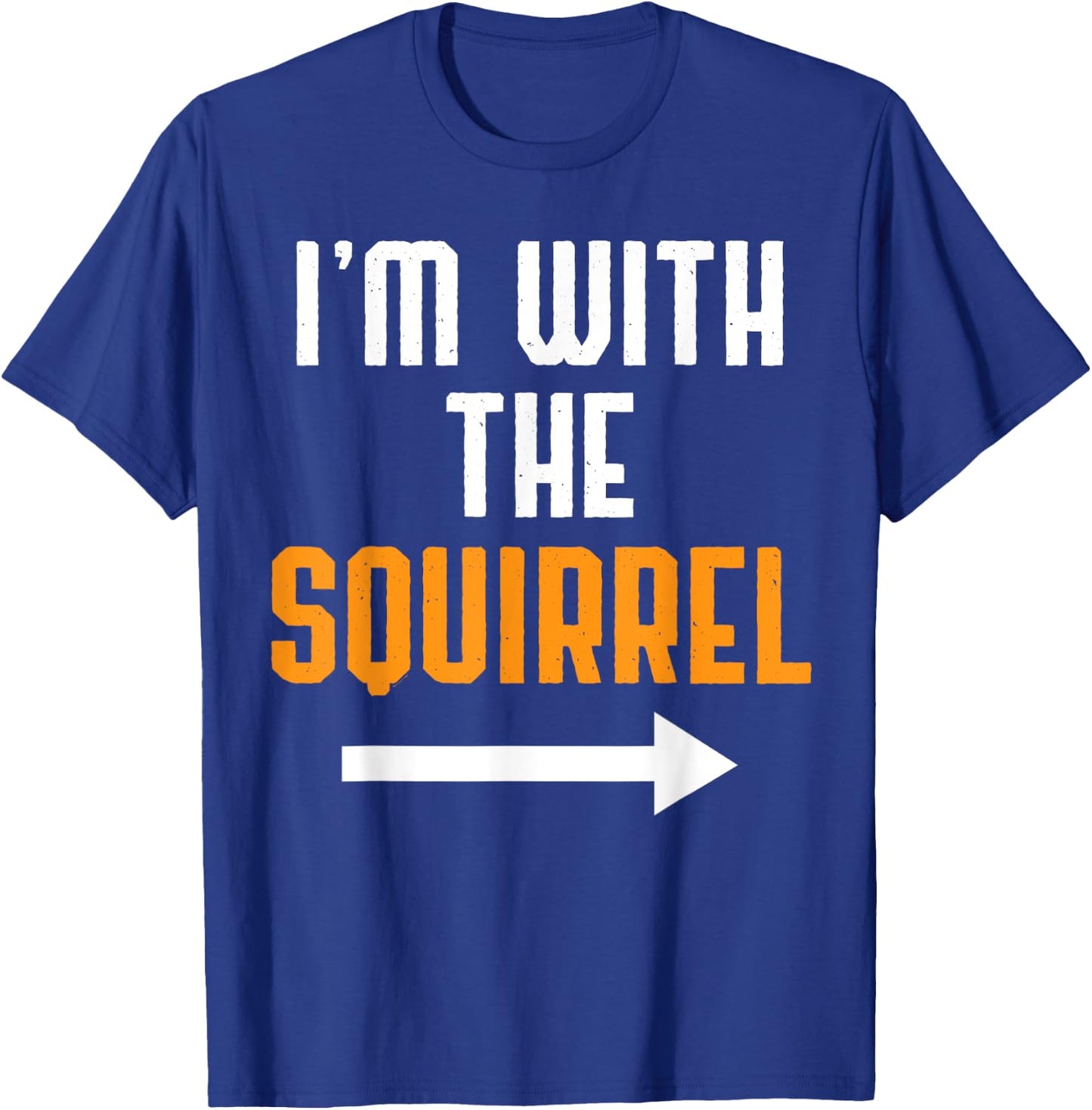 I'm With The Squirrel Costume Funny Halloween Couple T-Shirt - T-Shirt | Royal