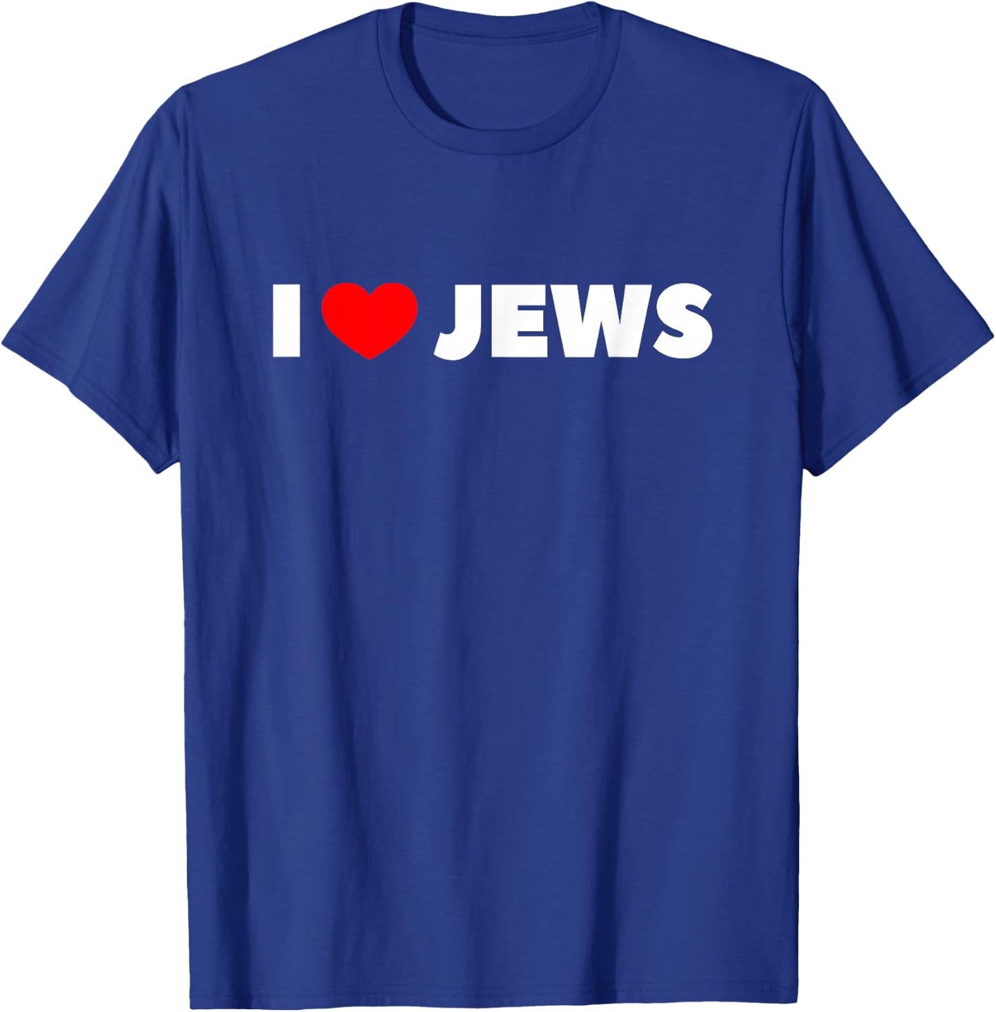 I Love (Heart) Jews T-Shirt - T-Shirt | Royal