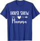 Horse Show Mama Apparel Cute Riding Show Mom Gift T-Shirt - T-Shirt | Royal