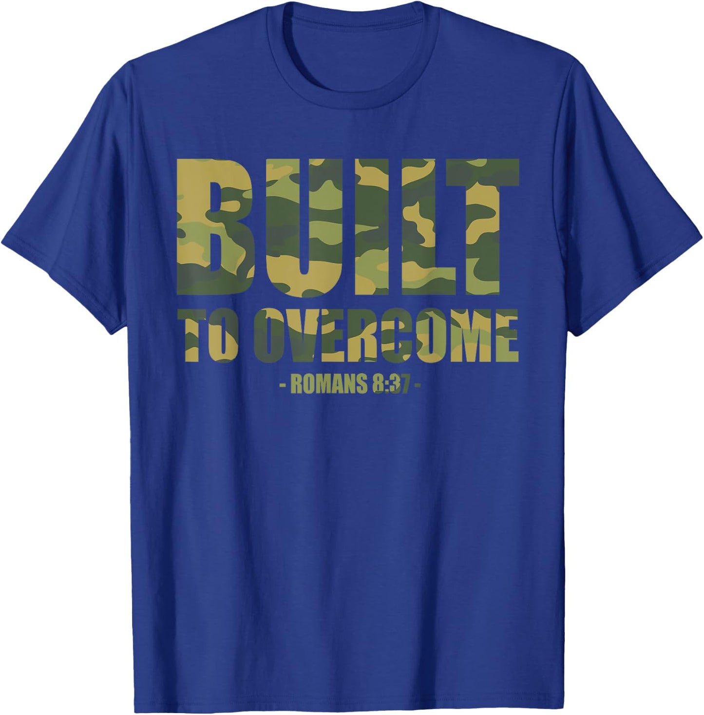 Built to Overcome Christian Men Camo Scripture Gym Workout T-Shirt - T-Shirt | Royal