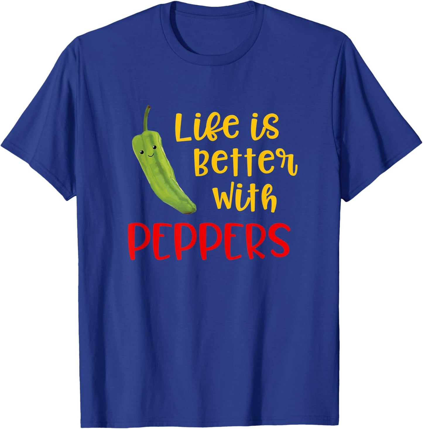 Funny Life Is Better With Peppers Saying Quote T-Shirt - T-Shirt | Royal