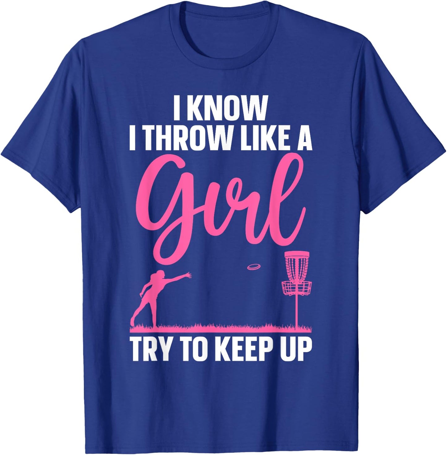 Funny Disc Golf Design For Girl Women Disc Golf Lover T-Shirt - T-Shirt | Royal