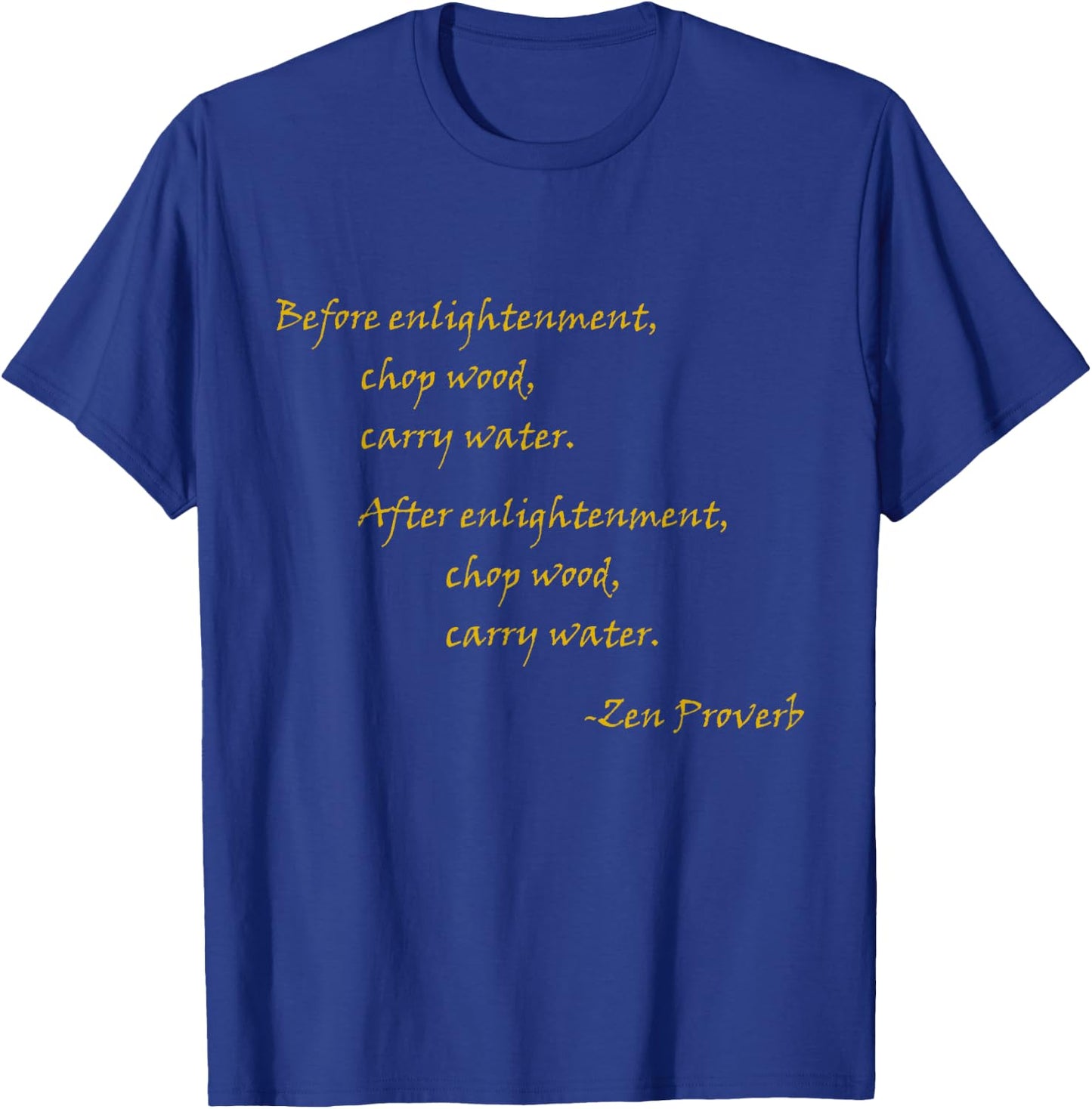 Inspirational Designs Women's Red Zen Quote , Small, Short Sleeve T-Shirt - T-Shirt | Royal