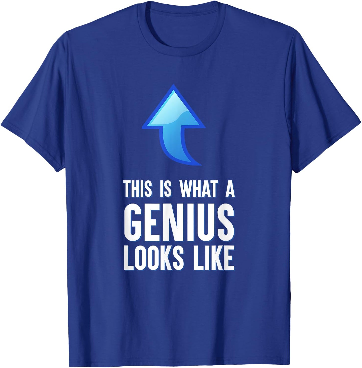 This Is What A Genius Looks Like Funny Sarcastic T-Shirt - T-Shirt | Royal