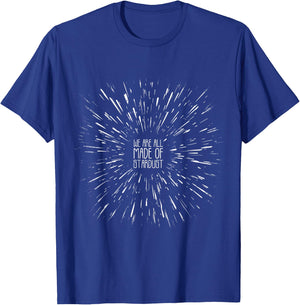 Neil deGrasse Tyson We are All Made of Stardust T-Shirt - T-Shirt | Royal