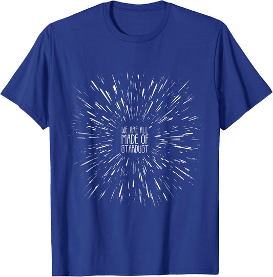 Neil deGrasse Tyson We are All Made of Stardust T-Shirt - T-Shirt | Royal