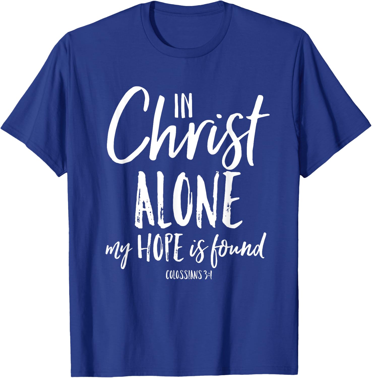 In Christ Alone Reformation Christian Faith In Jesus Shirt T-Shirt - T-Shirt | Royal