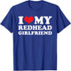 I Love My Redhead Girlfriend - Funny Saying Boyfriend T-Shirt - T-Shirt | Royal