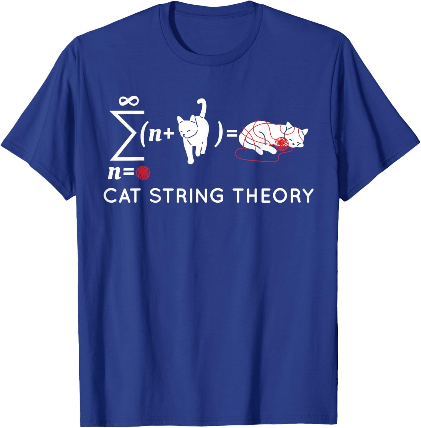 Cat String Theory Sarcastic Science Humor Funny Women Kids T-Shirt - T-Shirt | Royal