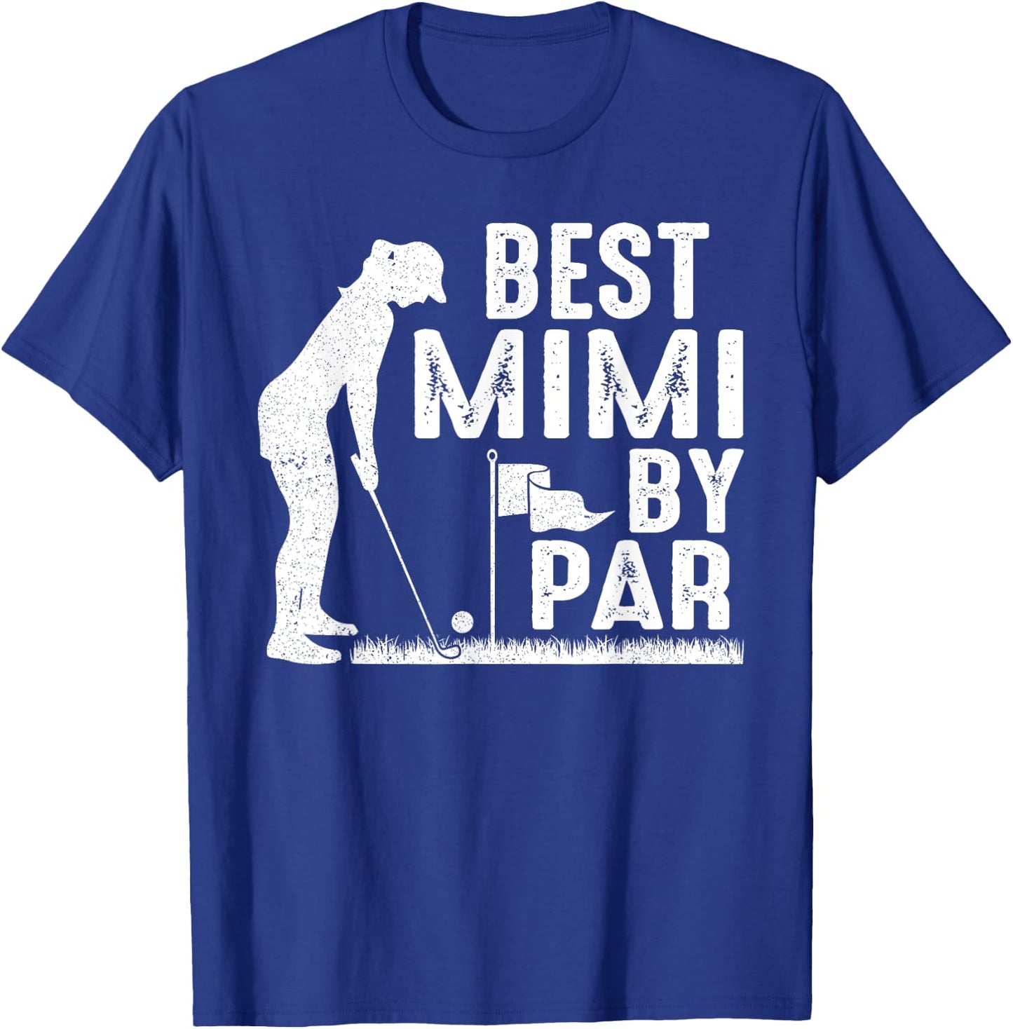 Mother's Day Best Mimi By Par Funny Golf Lover Gifts T-Shirt - T-Shirt | Royal