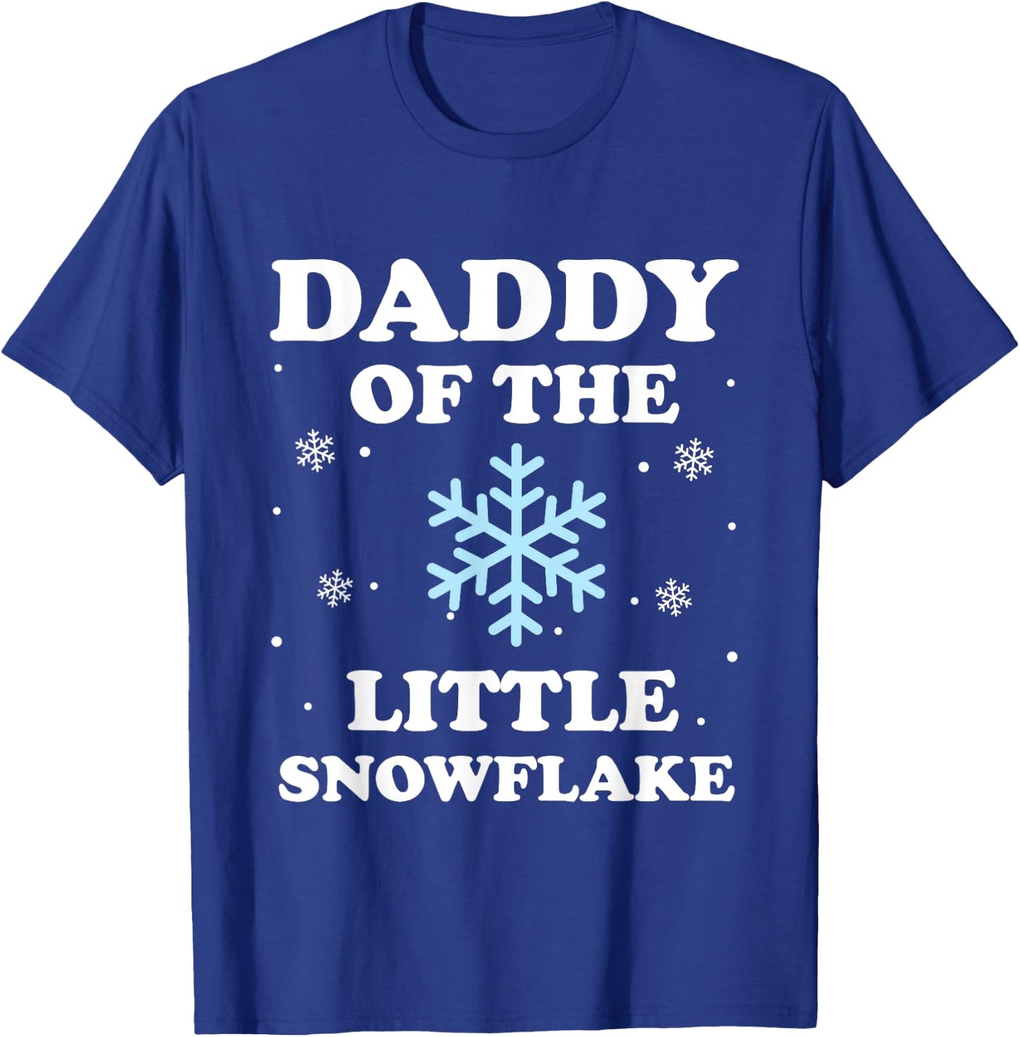 Daddy of the Little Snowflake Christmas Baby Shower Boy T-Shirt - T-Shirt | Royal
