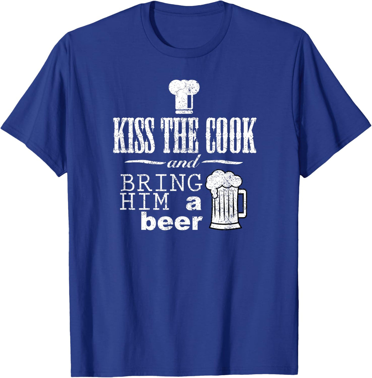 Kiss The Cook And Bring Him A Beer Funny Chef Or Bbq Shirt T-Shirt - T-Shirt | Royal