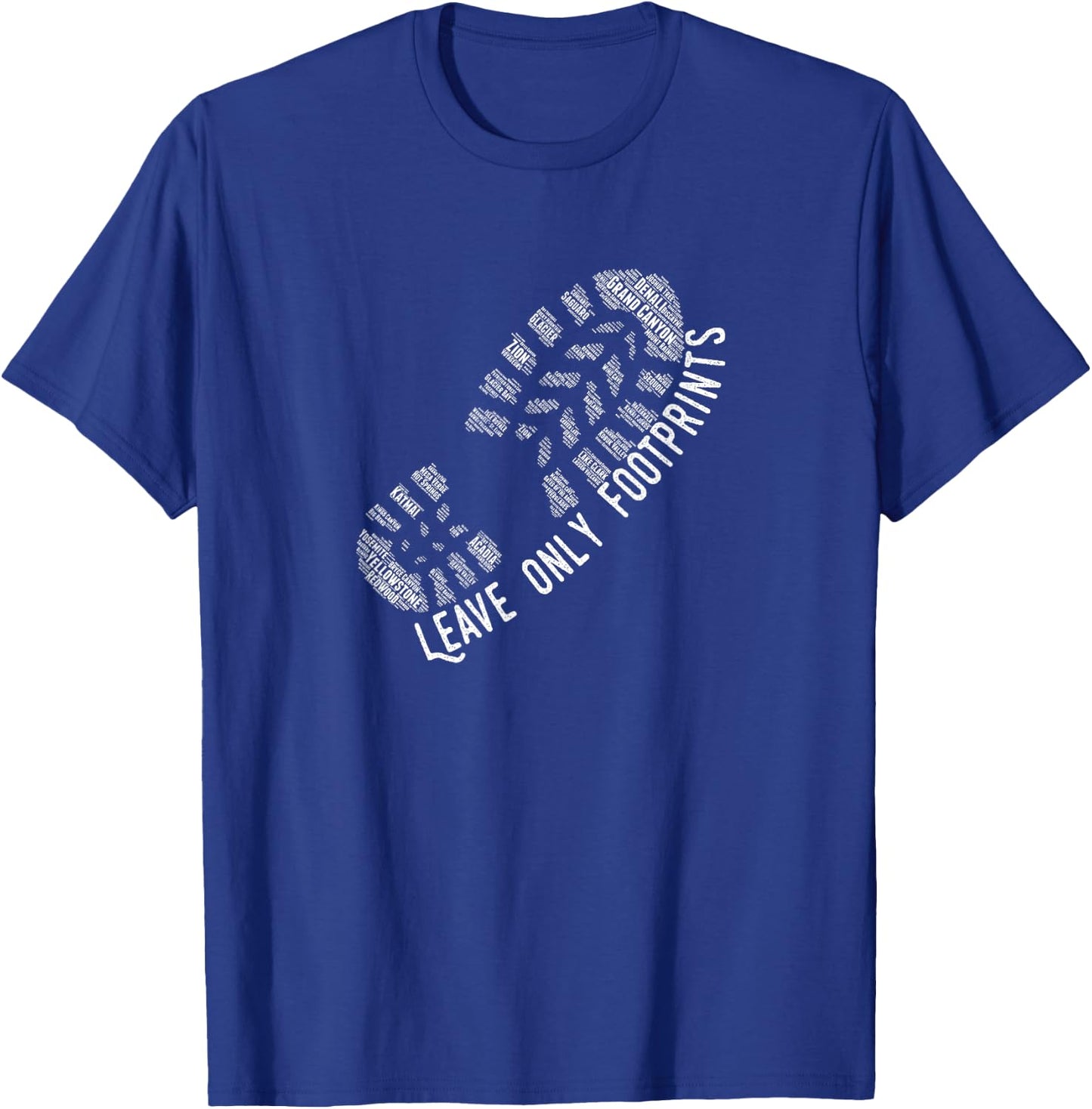 National Park Lover Leave only Footprints T Shirt T-Shirt - T-Shirt | Royal