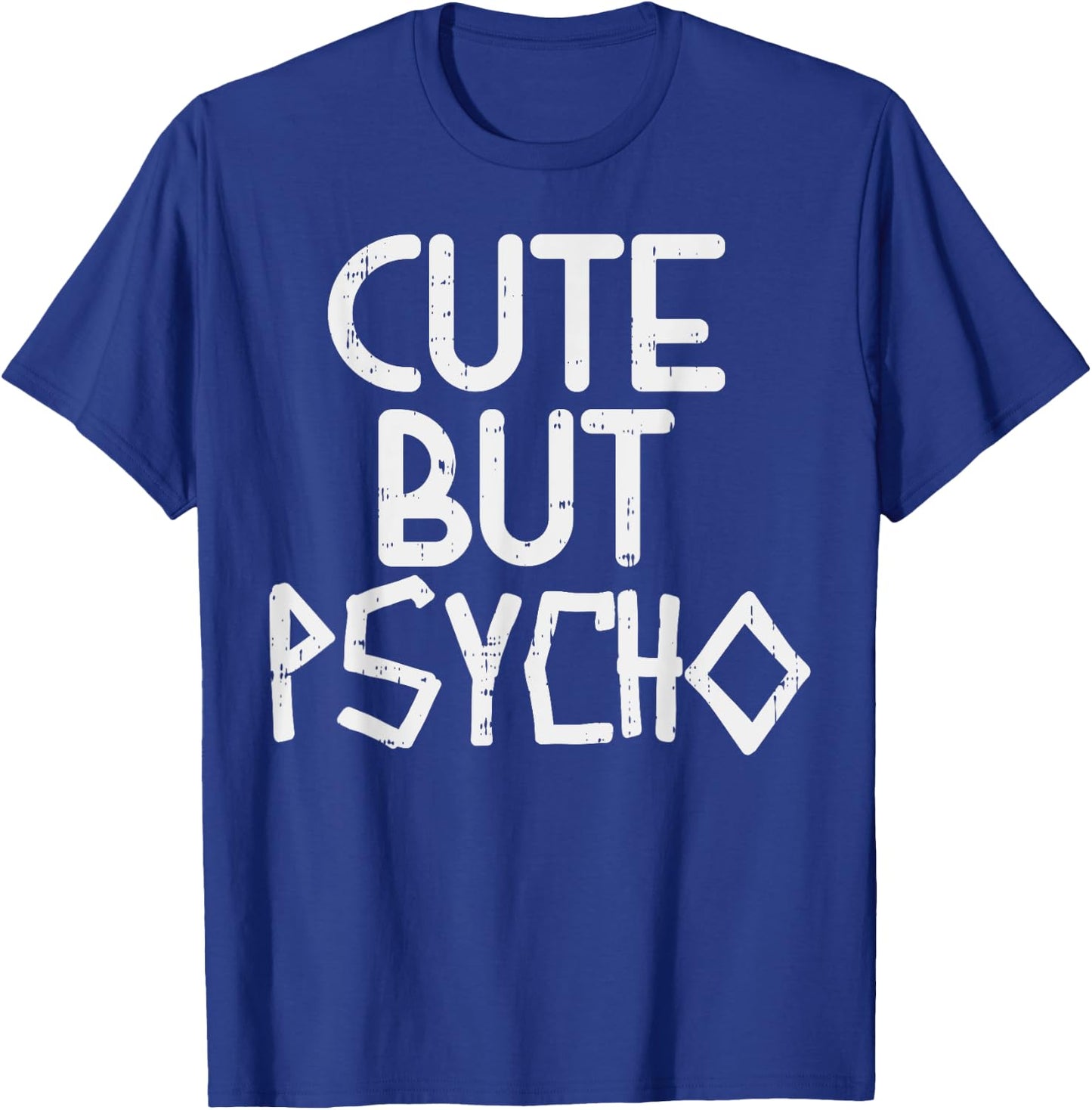 Cute But Psycho Slogan Funny Casual Workout Women Muscle T-Shirt - T-Shirt | Royal