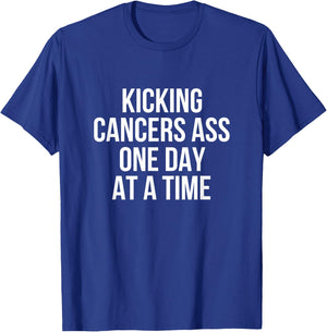 Kicking Cancer's Ass One Day At A Time Anti Cancer T-Shirt - T-Shirt | Royal