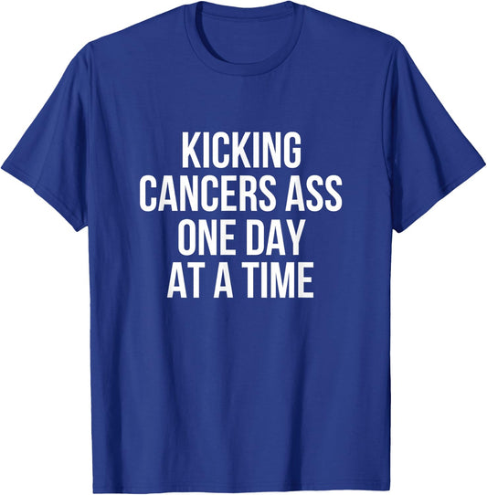 Kicking Cancer's Ass One Day At A Time Anti Cancer T-Shirt - T-Shirt | Royal