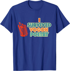 I Survived Vogon Poetry Vintage Design T-Shirt - T-Shirt | Royal