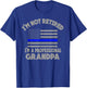 Thin Blue Line I'm Not Retired I'm a Professional Grandpa T-Shirt - T-Shirt | Royal