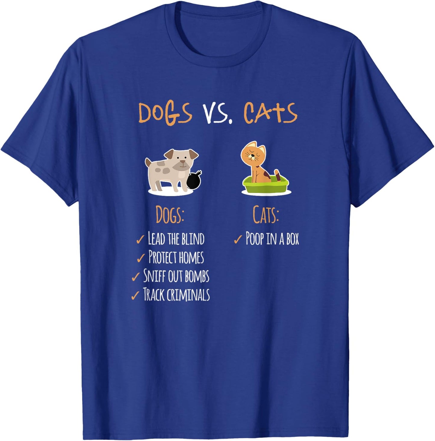 Dogs Vs Cats | Dog Dad | Dog Mom | Trending Dog Lovers Funny Women Girls Kids T-Shirt - T-Shirt | Royal