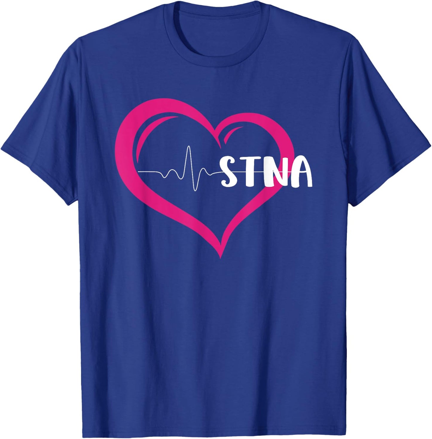 I Love Being An STNA State Tested Nurse Aide Nursing T-Shirt - T-Shirt | Royal