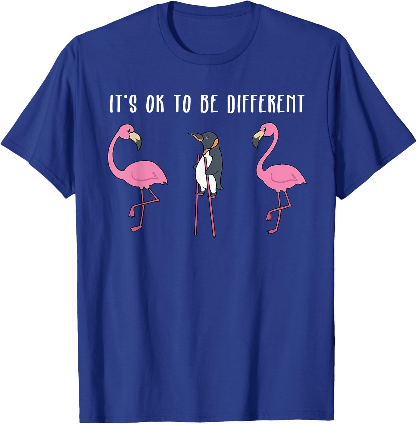 Its Ok to Be Different Flamingo Penguin T-Shirt - T-Shirt | Royal