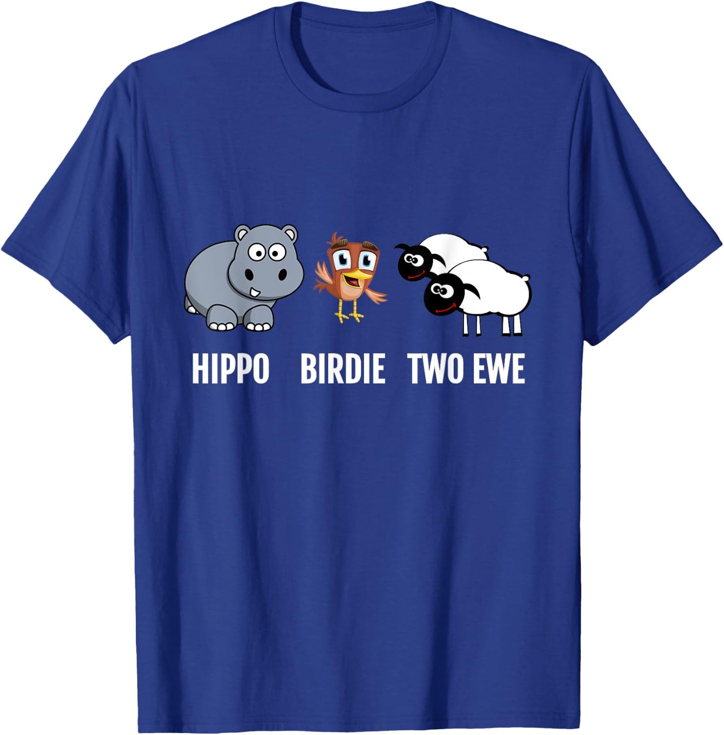 Funny Birthday Shirt Hippo Birdie Two Ewe pun T-Shirt - T-Shirt | Royal