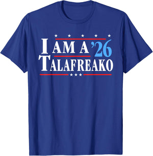I'm a Talafreako 26 Funny I am a Talafreako 2026 T-Shirt - T-Shirt | Royal