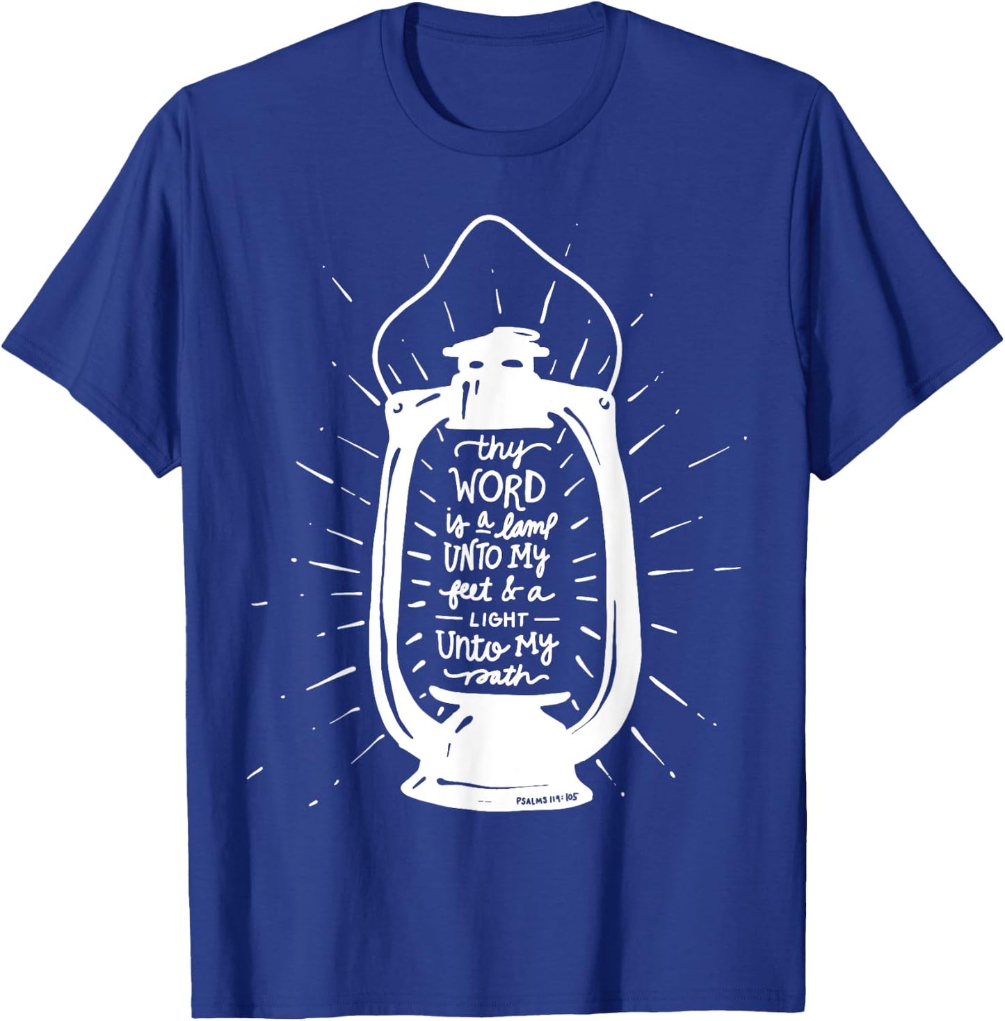 Thy Word is a Lamp Unto My Feet - Psalm 119 - Hand Lettered T-Shirt - T-Shirt | Royal