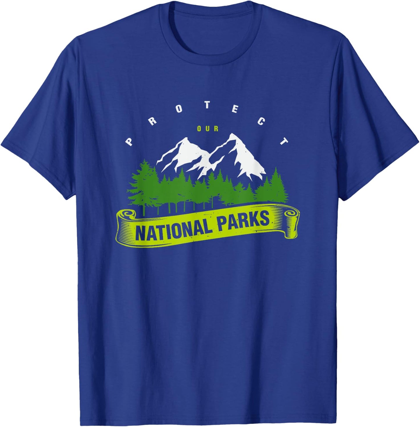 Earth Day Protect Our National Parks Men Women Kids T-Shirt - T-Shirt | Royal