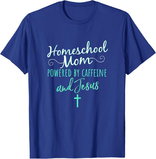 Homeschool Mom Caffeine Jesus Christian Apparel Green T-Shirt - T-Shirt | Royal
