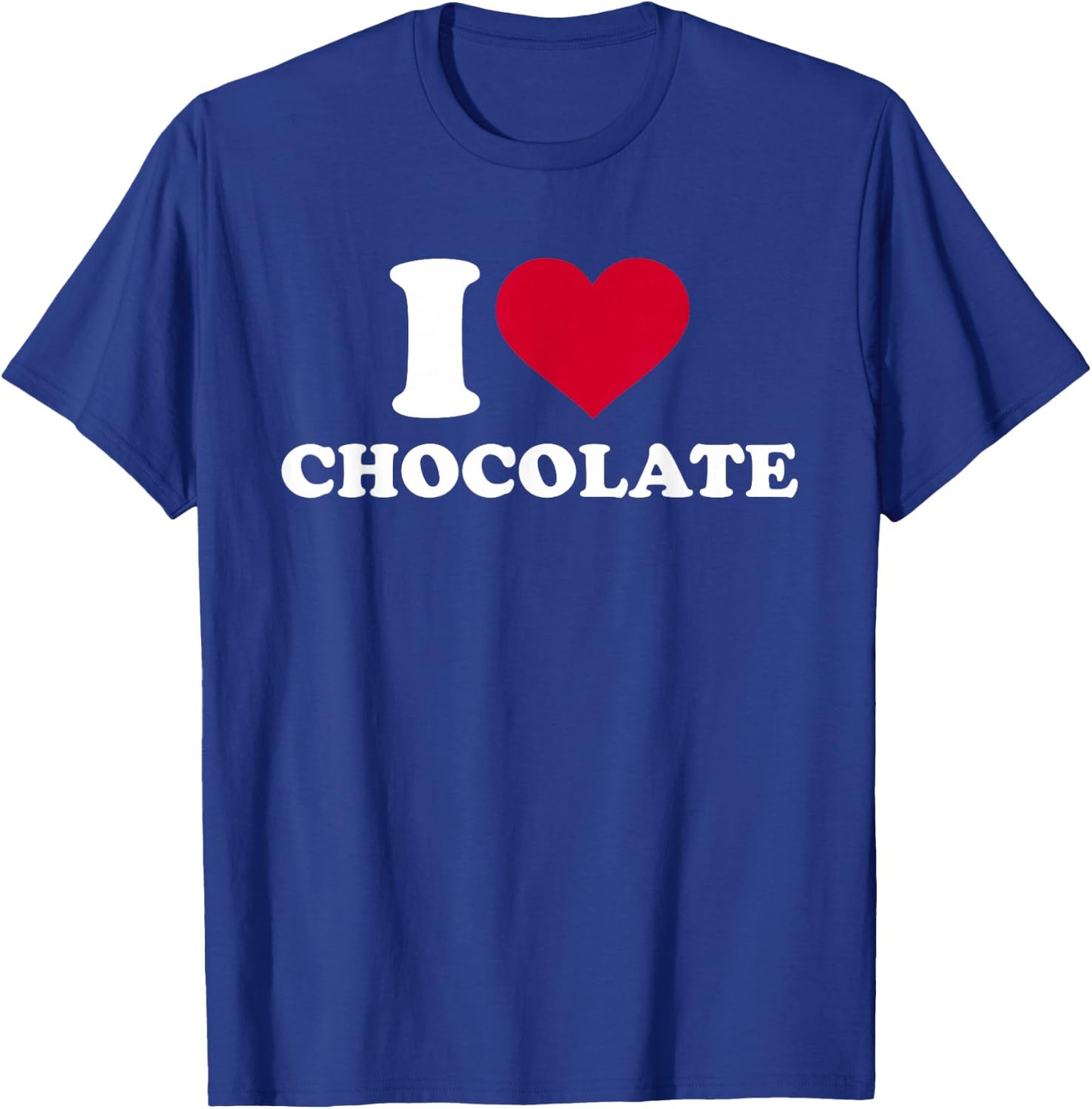 I love chocolate T-Shirt - T-Shirt | Royal