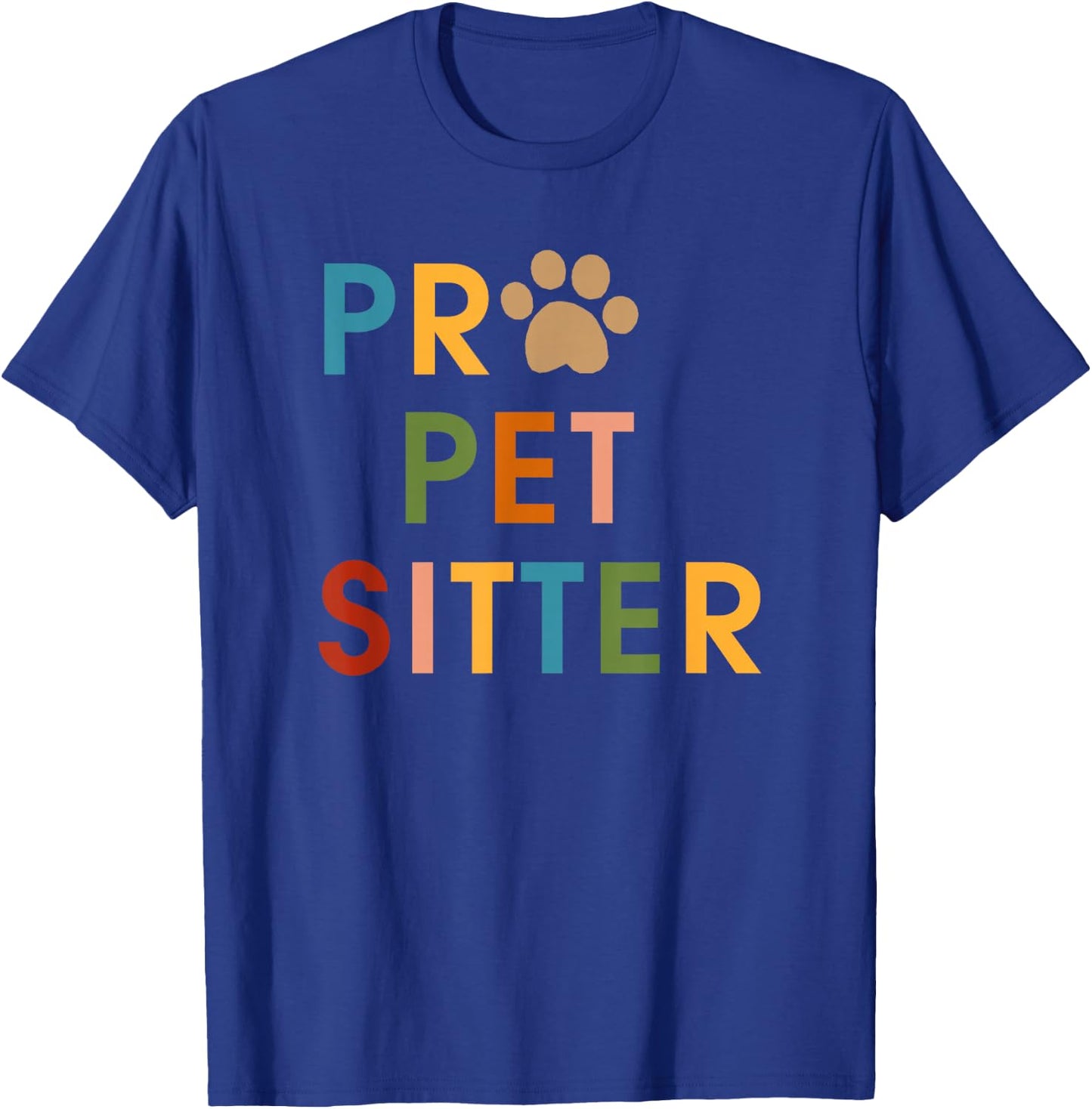 Pro Pet Sitter T-Shirt - T-Shirt | Royal