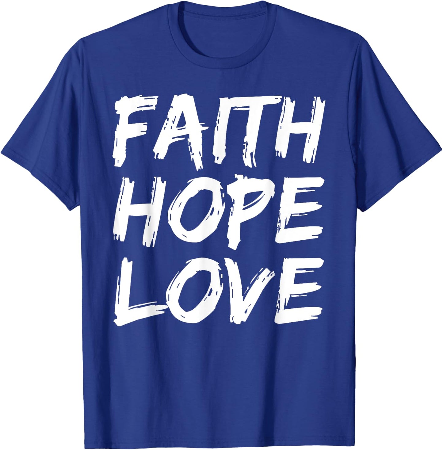 Christian Bible Verse Quote Faith Hope Love T-Shirt - T-Shirt | Royal