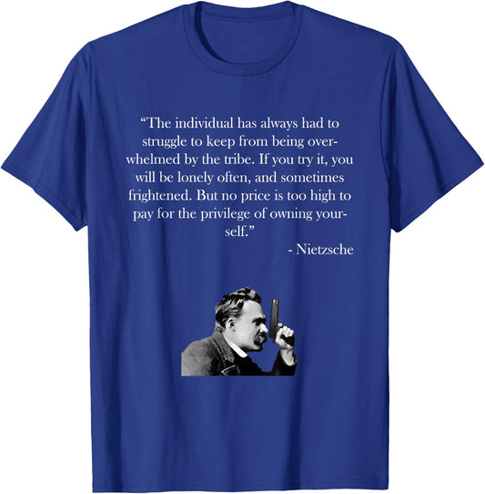 Friedrich Nietzsche Quote Shirt T-Shirt - T-Shirt | Royal